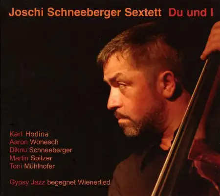 Joschi Schneeberger Sextett/ CD Du und I